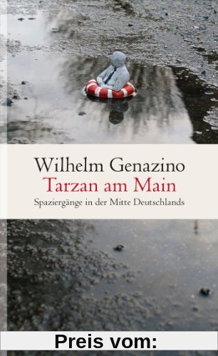 Tarzan am Main: Spaziergänge in der Mitte Deutschlands